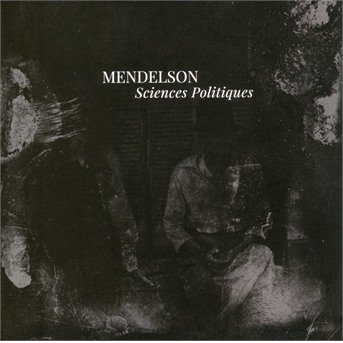 Cover for Mendelson · Sciences Politiques (CD) [Digipak] (2018)