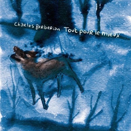 Cover for Berberiancharles · Tout Pour Le Mieux (+book) (CD) (2019)