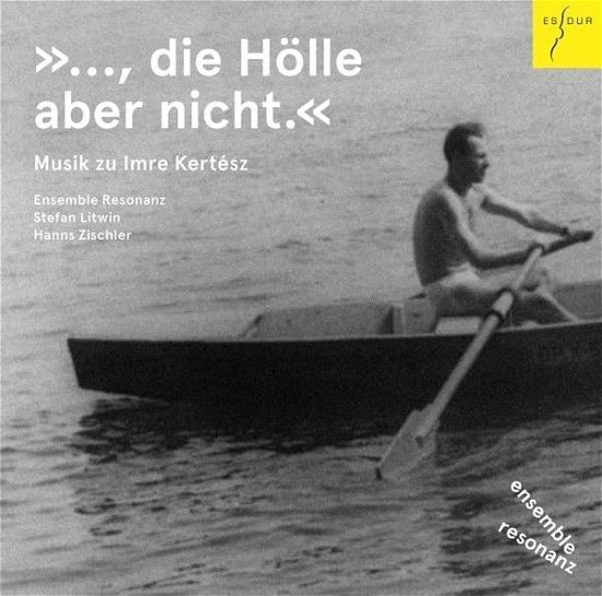Ensemble Resonanz / Stefan Litwin & Hanns Zischler · Music For Imre Kertesz (CD) [Japan Import edition] (2015)