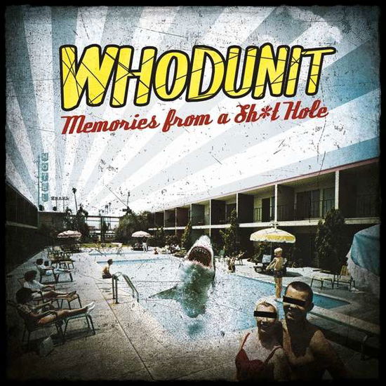 Memories From A Sh*t Hole - Whodunit - Musikk - BEAST RECORDS - 4059251291558 - 24. mai 2019