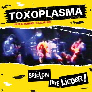 Cover for Toxoplasma · Spielen Ihre Lieder (CD) (2006)