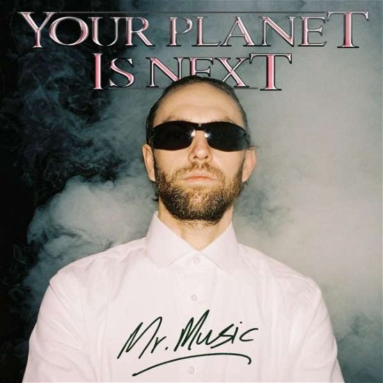 Cover for Your Planet is Next · Mr. Music (LP) (2022)