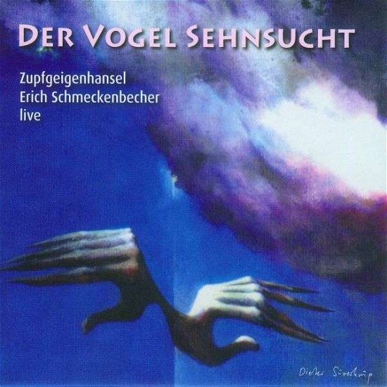 Cover for Erich Schmeckenbecher · Der Vogel Sehnsucht (CD) (2023)