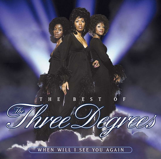 Cover for The Three Degrees · The Best of the Three Degrees: when Will I See You Again &lt;limited&gt; (CD) [Japan Import edition] (2019)