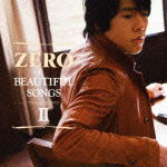 Beautiful Songs 2 - Zero - Musik - VICTOR ENTERTAINMENT INC. - 4988002616558 - 25. April 2012