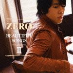 Cover for Zero · Beautiful Songs 2 (CD) [Japan Import edition] (2012)