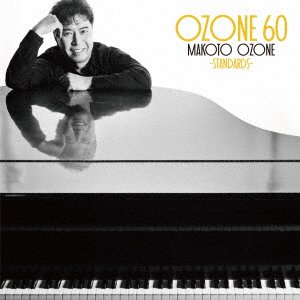 Cover for Makoto Ozone · Ozone 60 -Standards- (CD) [Japan Import edition] (2022)