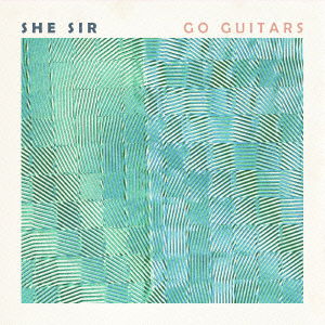 Cover for She Sir · Go Guitars (CD) [Japan Import edition] (2014)