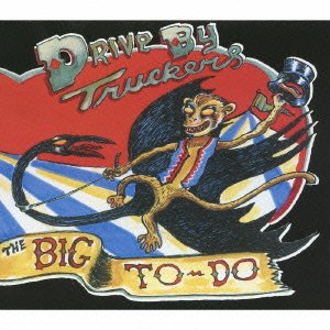 The Big To-do - Drive-by Truckers - Muziek - PV - 4995879173558 - 10 juni 2002
