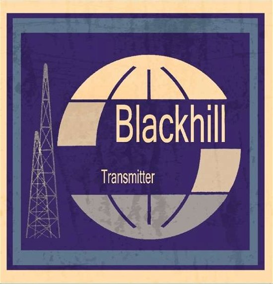 Blackhill Transmitter - Blackhill - Musikk - FSOL - 5013993981558 - 1. april 2016
