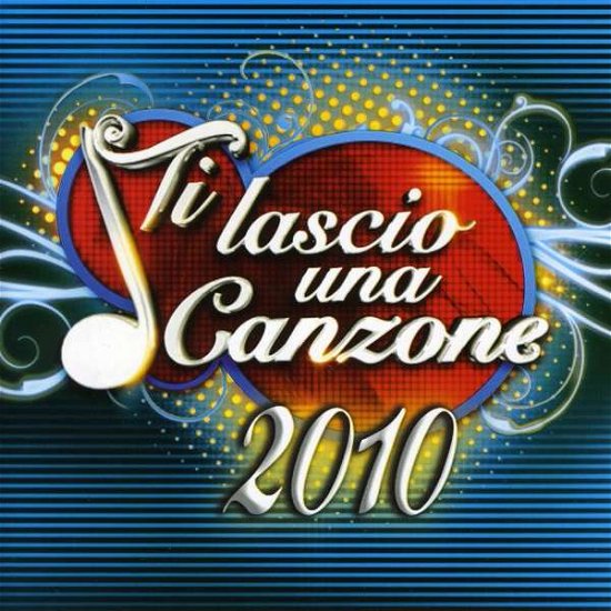 Cover for Artisti Vari · Ti Lascio Una Canzone 2010 (CD) (2010)
