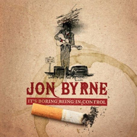 Cover for Jon Byrne · It's Boring Being In Control (CD) (2009)