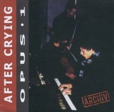 Cover for After Crying · Opus One (CD) (2021)