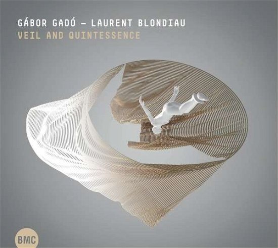 Cover for Gado, Gabor &amp; Laurent Blondiau · Veil And Quintessence (CD) (2018)
