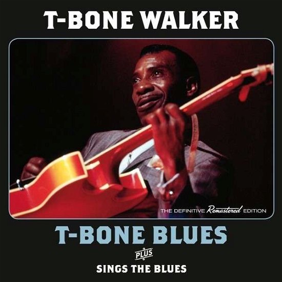 T-Bone Blues / Sings The Blues - T-Bone Walker - Musiikki - HOODOO - 8436542017558 - perjantai 14. marraskuuta 2014