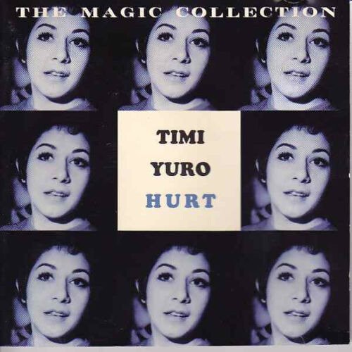 Hurt - Timi Yuro - Musik - MAGIC COLLECTION - 8713051450558 - 23. december 2019