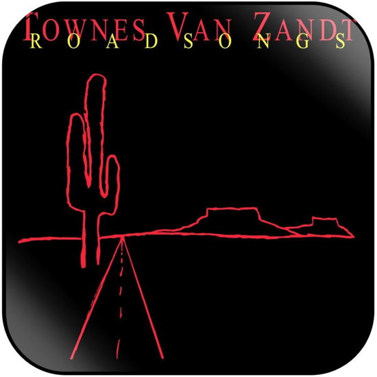 Roadsongs - Townes Van Zandt - Musiikki - COAST TO COAST - 8714691127558 - perjantai 17. heinäkuuta 2020