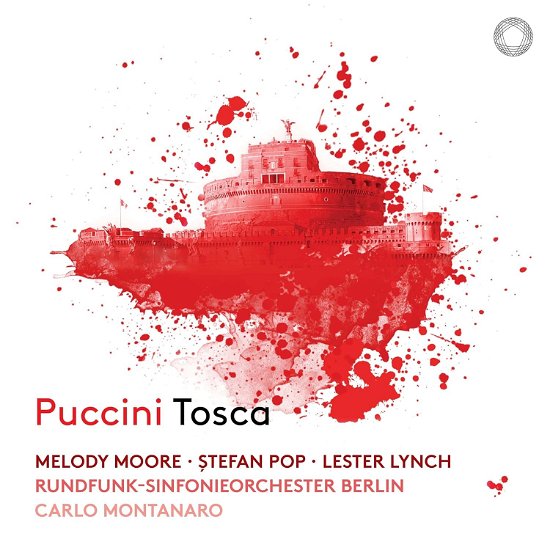 Cover for Melody Moore / Stefan Pop / Lester Lynch / Rundfunk-sinfonieorchester Berlin / Carlo Montanaro · Puccini: Tosca (CD) (2023)