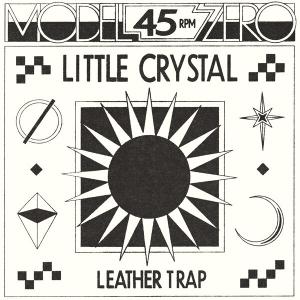 Cover for Model Zero · Little Crystal (LP) (2022)