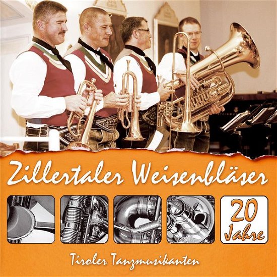 20 Jahre - Instrumental - Zillertaler Weisenbläser / Tiroler Tanzm - Musik - TYROLIS - 9003549530558 - 9. juni 2015