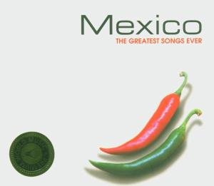 Mexico: The Greatest Songs Ever - V/A - Music - PETROCK - 9326382005558 - January 12, 2017