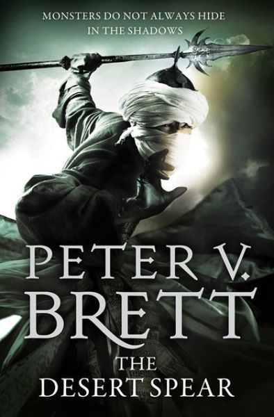 Cover for Peter V. Brett · The Desert Spear - The Demon Cycle (Paperback Book) [Edition edition] (2013)