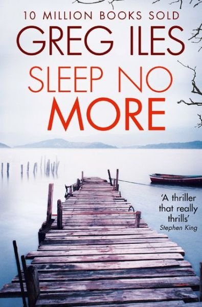 Cover for Greg Iles · Sleep No More (Paperback Book) (2014)