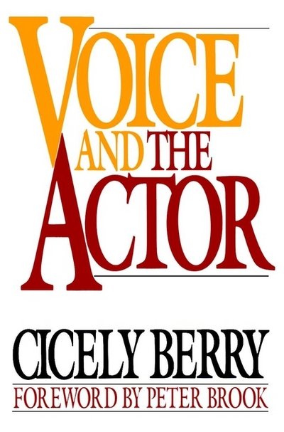 Cover for Berry, Cicely (Central School of Speech and Drama; Royal Albert Hall, London) · Voice and the Actor (Paperback Book) (1991)