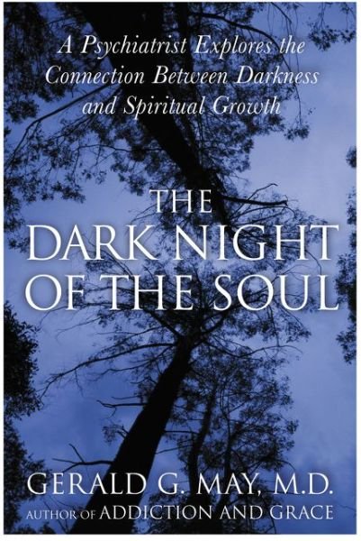 Cover for Gerald G MD. May · The Dark Night Of The Soul (Paperback Bog) [Reprint edition] (2005)