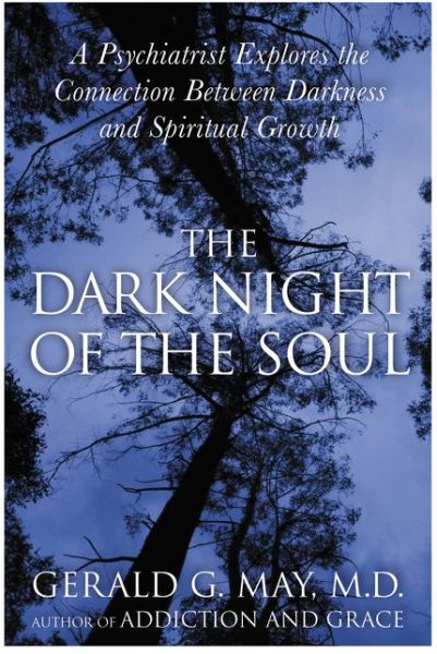 Cover for Gerald G MD. May · The Dark Night Of The Soul (Paperback Bog) [Reprint edition] (2013)