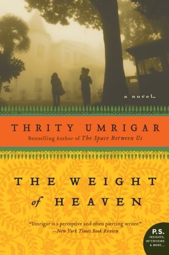 Cover for Thrity Umrigar · The Weight of Heaven: a Novel (Pocketbok) [Reprint edition] (2010)