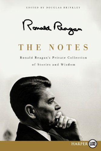Cover for Ronald Reagan · The Notes Lp: Ronald Reagan's Private Collection of Stories and Wisdom (Taschenbuch) [Lrg edition] (2011)