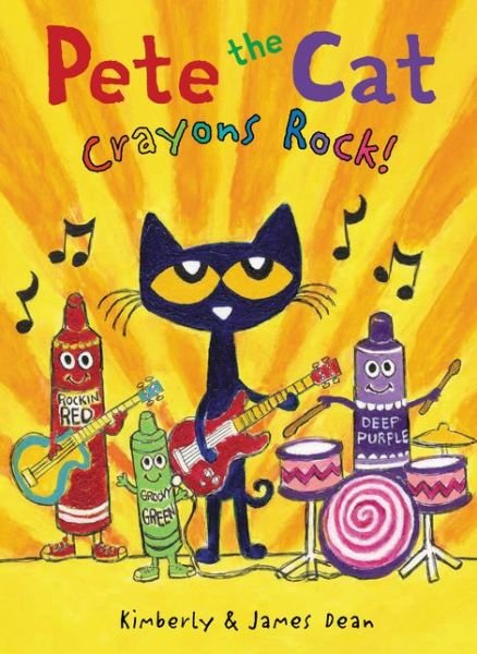 Cover for James Dean · Pete the Cat: Crayons Rock! - Pete the Cat (Gebundenes Buch) (2020)