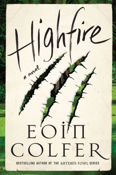 Cover for Eoin Colfer · Highfire: A Novel (Innbunden bok) (2020)