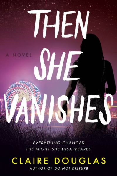 Cover for Claire Douglas · Then She Vanishes: A Novel (Pocketbok) (2021)