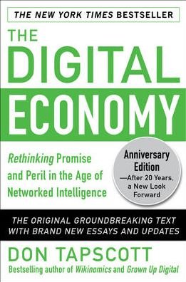 Cover for Don Tapscott · The Digital Economy ANNIVERSARY EDITION: Rethinking Promise and Peril in the Age of Networked Intelligence (Gebundenes Buch) (2014)