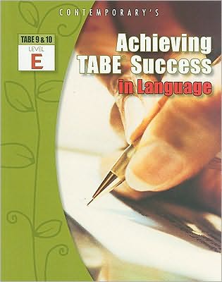 Achieving Tabe Success in Language, Level E - Mcgraw-hill - Książki - McGraw-Hill Companies - 9780077044558 - 23 lutego 2005