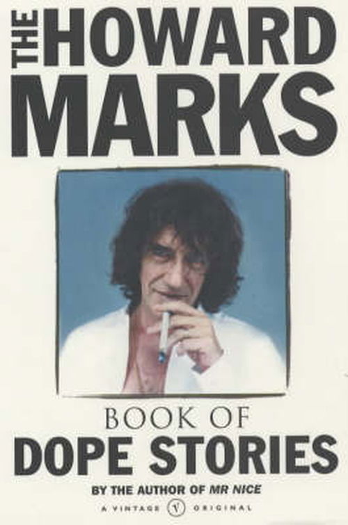 Howard Marks' Book Of Dope Stories - Howard Marks - Bücher - Vintage Publishing - 9780099428558 - 1. November 2001