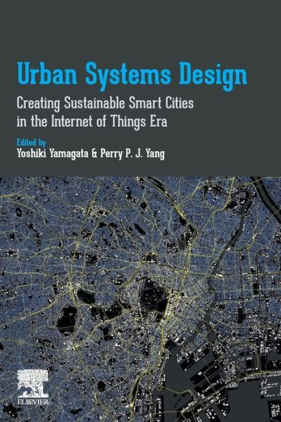 Cover for Yoshiki Yamagata · Urban Systems Design: Creating Sustainable Smart Cities in the Internet of Things Era (Paperback Book) (2020)