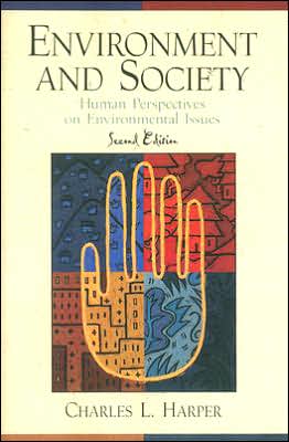 Cover for Harper, Charles L., Jr. · Environment and Society: Human Perspectives on Environmental Issues (Paperback Book) (2000)