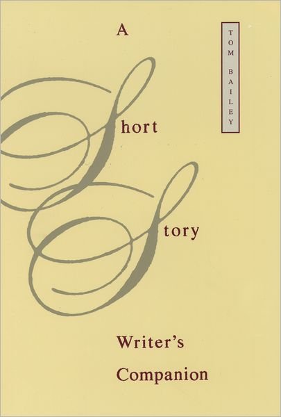 Cover for Tom Bailey · A Short Story Writer's Companion (Paperback Bog) (2000)