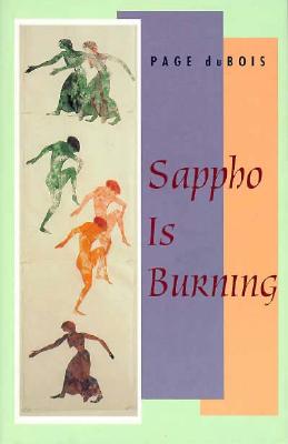 Cover for Page Dubois · Sappho Is Burning - Emersion: Emergent Village resources for communities of faith (Hardcover Book) (1995)