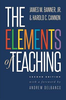 Cover for Banner, James M., Jr. · The Elements of Teaching (Paperback Book) [2 Revised edition] (2017)