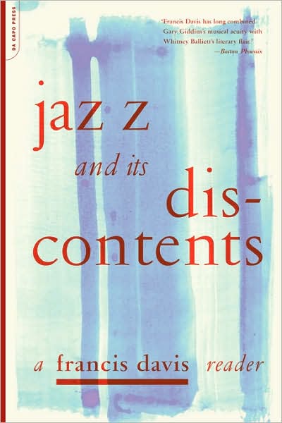 Cover for Francis Davis · Jazz And Its Discontents: A Francis Davis Reader (Paperback Book) (2004)