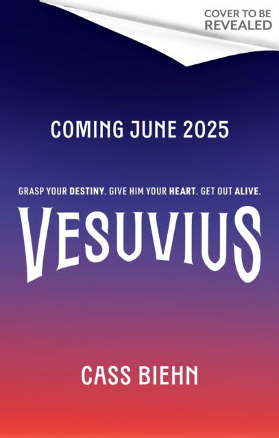 Vesuvius - Cass Biehn - Books - Little, Brown Book Group - 9780349125558 - June 5, 2025