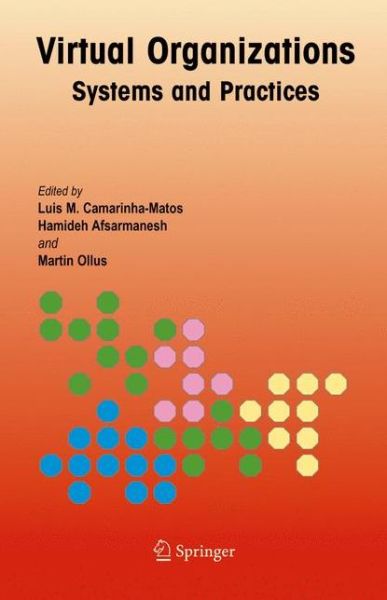 Virtual Organizations: Systems and Practices - Luis M Camarinha-matos - Livros - Springer-Verlag New York Inc. - 9780387237558 - 19 de novembro de 2004