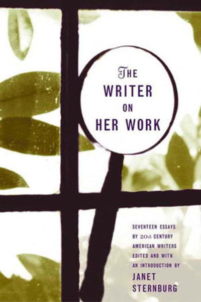 The Writer on Her Work - Janet Sternburg - Books - WW Norton & Co - 9780393320558 - June 21, 2000
