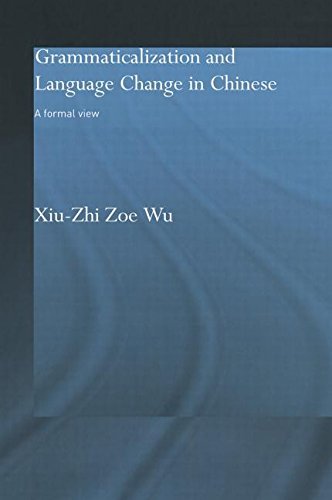 Cover for Xiu-Zhi Zoe Wu · Grammaticalization and Language Change in Chinese: A formal view - Routledge Studies in Asian Linguistics (Paperback Book) (2013)