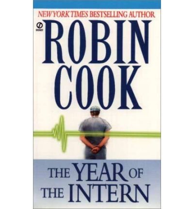 Cover for Robin Cook · The Year of the Intern (Signet) (Taschenbuch) [First Printing edition] (1973)