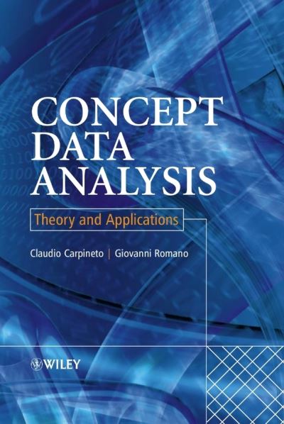 Cover for Carpineto, Claudio (University of Rome, Italy) · Concept Data Analysis: Theory and Applications (Hardcover Book) (2004)
